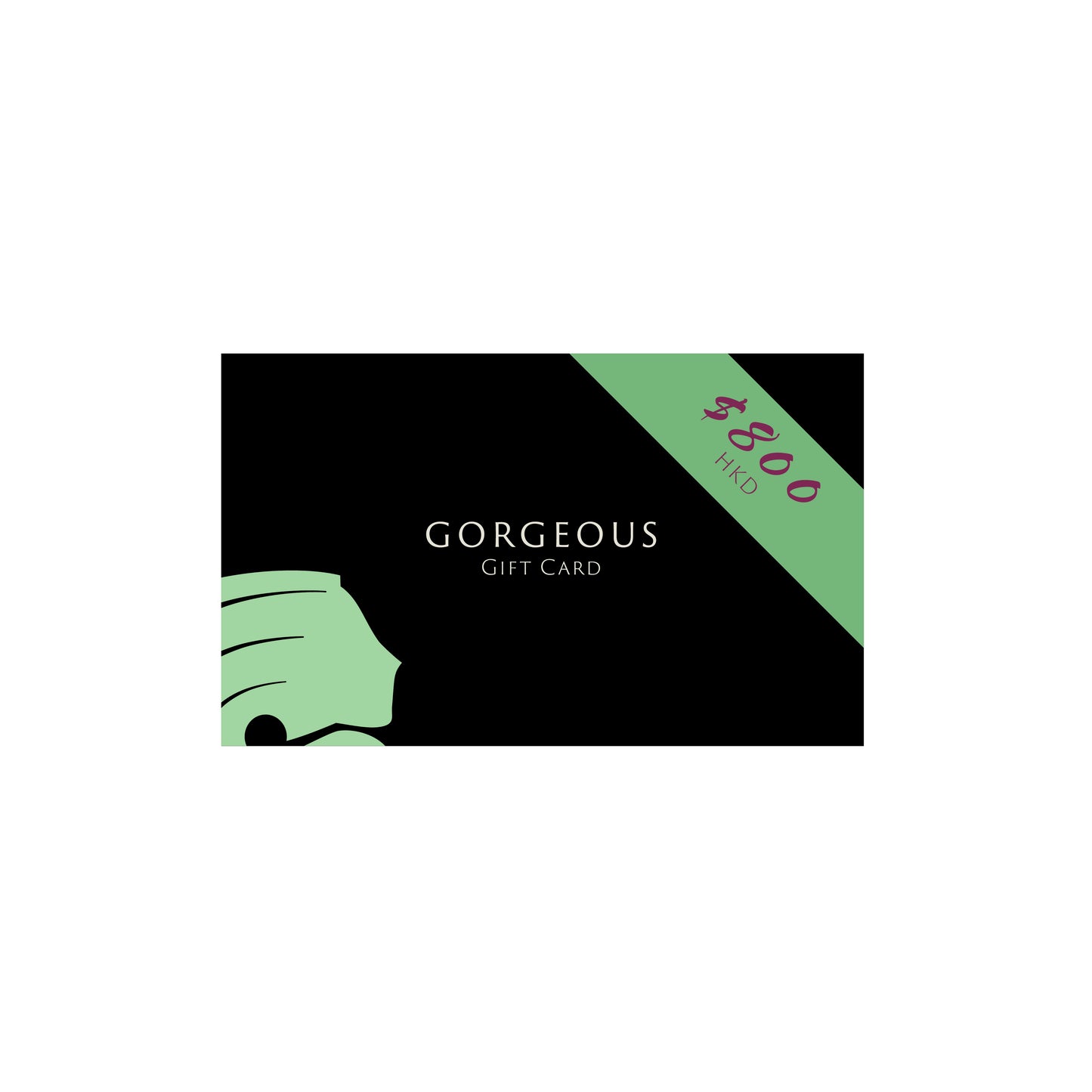 Gorgeous 禮品卡 (HK$800)